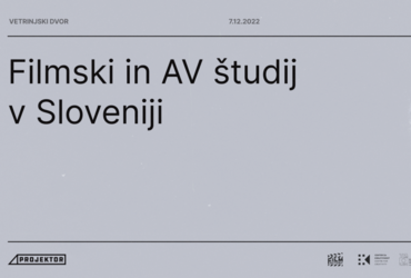 PROJEKTOR #7 Filmski in AV študij v Sloveniji